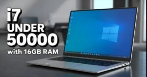 Top 7 Best Laptops Under 50000 with i7 Processor & 16GB RAM(2025)